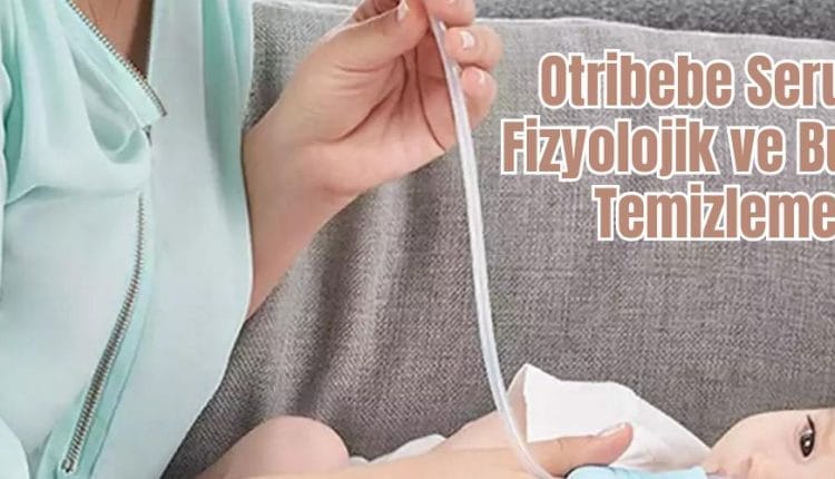 Otribebe Serum Fizyolojik