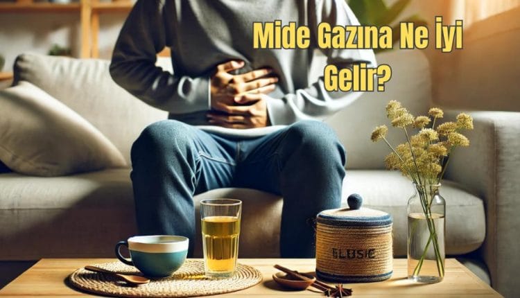 Mide Gazına Ne İyi Gelir